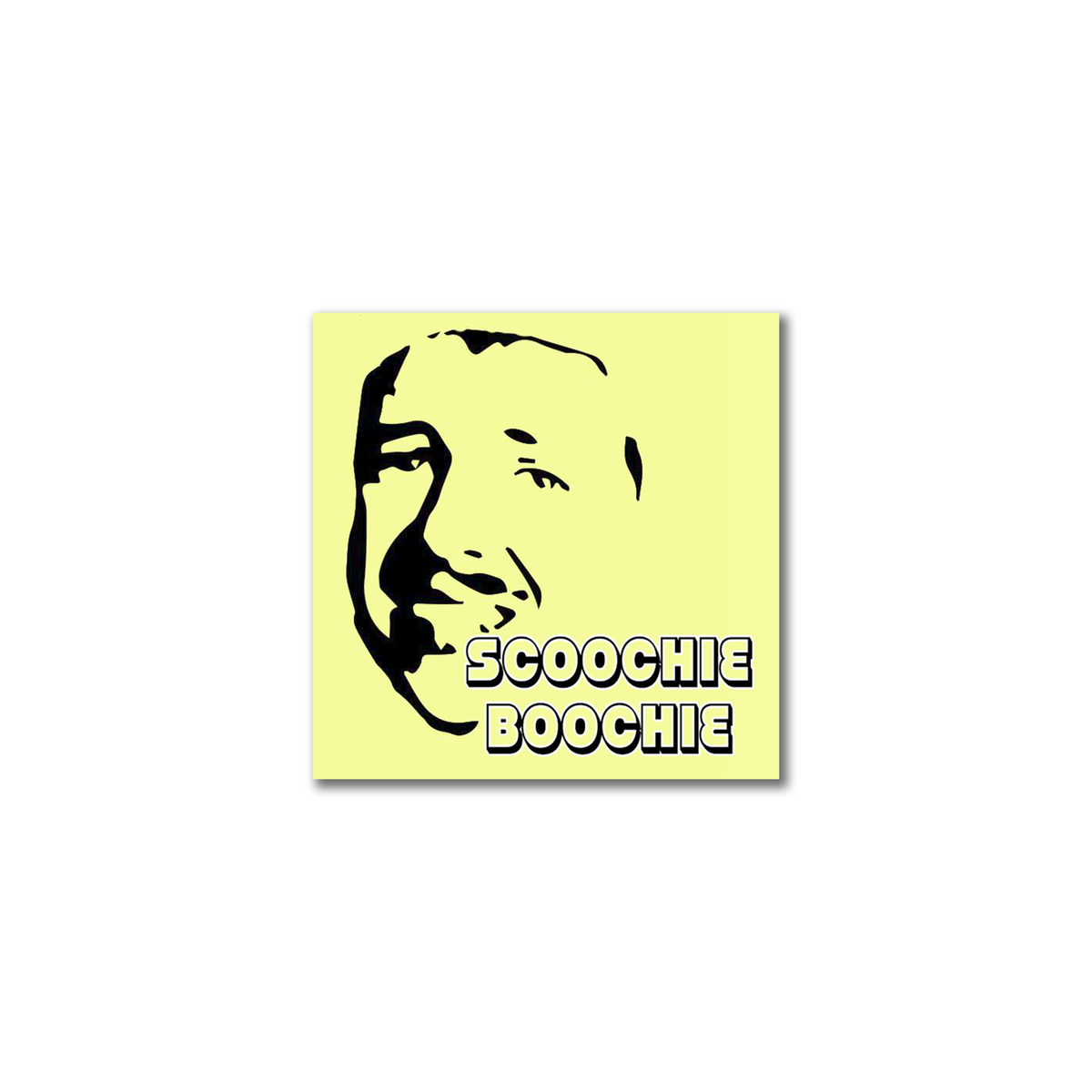 Scoochie Boochie Sticker
