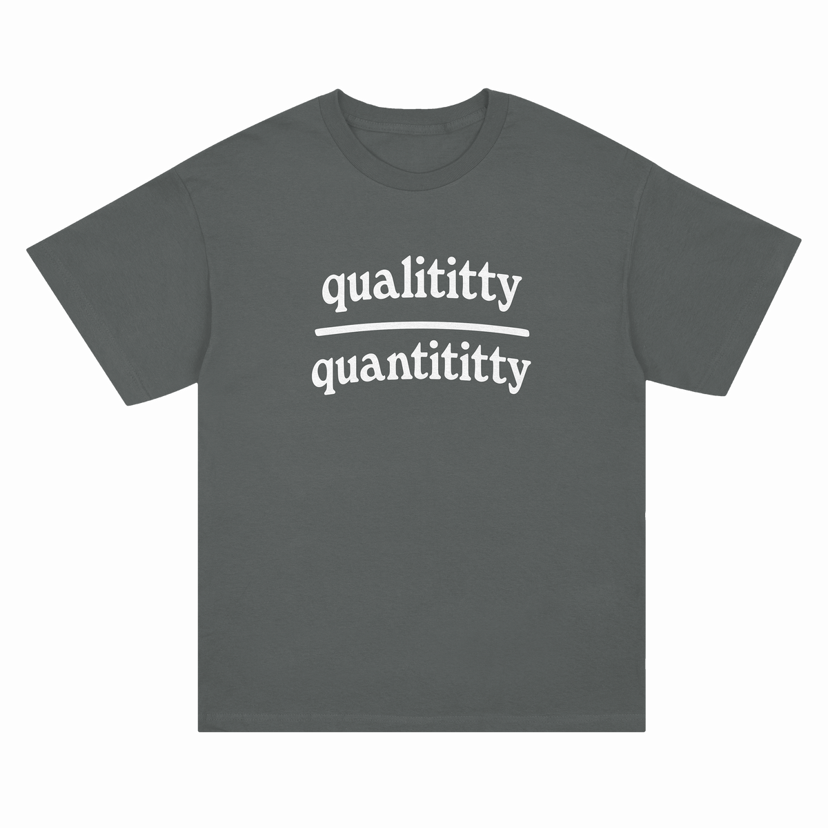 Qualititty Over Quantititty Tee - Pepper