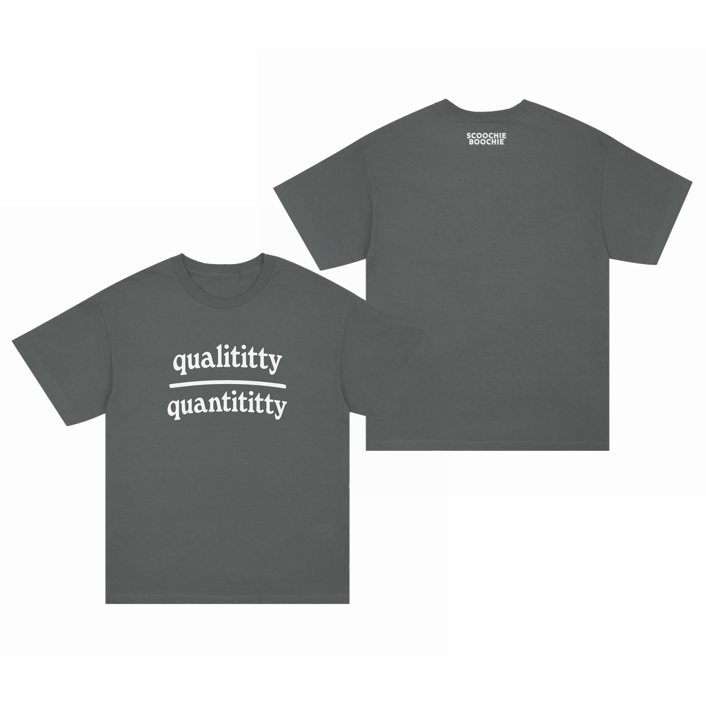 Qualititty Over Quantititty Tee - Pepper